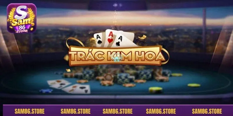 Trác Kim Hoa hay còn gọi là Thắng 3 mang đến bạn những trải nghiệm thú vị